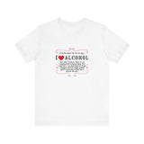 It'd Be Easy For Me To Say I Love Alcohol - Men's T-Shirt