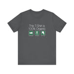 This Shirt Is 100% Organic - 65% Baby Seal 25% Panda 10% Manatee - Men's T-Shirt