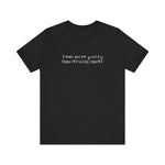 I Eat More Pussy Than Cervical Cancer - Men's T-Shirt