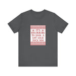 It's Beginning To Look A Lot Like Fuck You - Men's T-Shirt