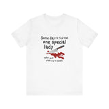 Some Day I'll Find That One Special Lady Who Will Stab Me To Death - Men's T-Shirt