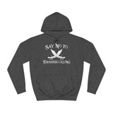 Say No To Swashbuckling - Hoodie