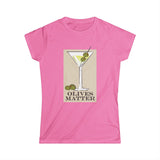 Olives Matter - Women’s T-Shirt