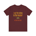 I Put The Lotion In The Basket On The First Date - Men's T-Shirt