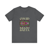 Covid Killed Santa -  Men's T-Shirt