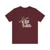 Jesus Did It For The Chicks - Men's T-Shirt