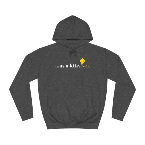 ...As A Kite - Hoodie