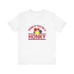 Honk If You're A Honky -  Men's T-Shirt