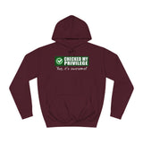 Checked My Privilege. Yup It's Awesome! - Hoodie