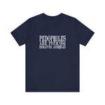 Pedophiles Are Fucking Immature Assholes - Men's T-Shirt