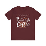 But First Coffee - Men's T-Shirt