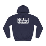 I'm The Asshole In The Comments Section - Hoodie
