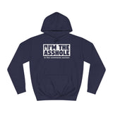 I'm The Asshole In The Comments Section - Hoodie