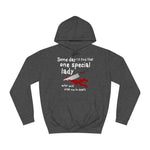 Some Day I'll Find That One Special Lady Who Will Stab Me To Death - Hoodie