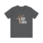 Jesus Did It For The Chicks - Men's T-Shirt