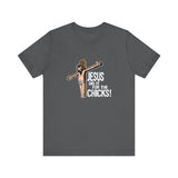Jesus Did It For The Chicks - Men's T-Shirt