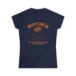 Socks - Preventing Shoe Babies For Centuries - Women's T-Shirt