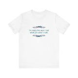 I'm Sorry For What I Said When You Were A Cunt. - Men's T-Shirt