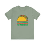 My Preferred Gender Pronoun Is Mexican (Taco) - Men's T-Shirt