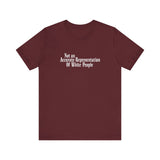 Not An Accurate Representation Of White People - Men's T-Shirt