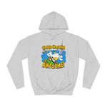 Global Warming Is Awesome - Hoodie