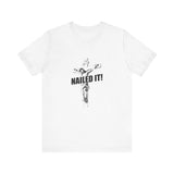 Nailed It! - Men’s T-Shirt