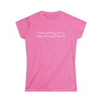 I Eat More Pussy Than Cervical Cancer - Women's T-Shirt