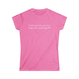 I Eat More Pussy Than Cervical Cancer - Women's T-Shirt