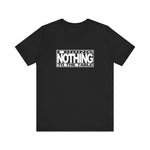 I Bring Nothing To The Table - Men's T-Shirt