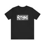 I Bring Nothing To The Table - Men's T-Shirt