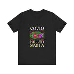 Covid Killed Santa -  Men's T-Shirt
