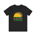 My Preferred Gender Pronoun Is Mexican (Taco) - Men's T-Shirt