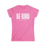 Be Kind (Of An Asshole) - Women's T-Shirt