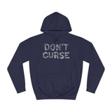 Don't Curse - Hoodie