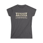 Proud Of Something My Kid May Or May Not Have Done -  Women's T-Shirt