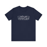 Let's Get Fucked Up!  Like The Economy - Men's T-Shirt