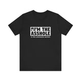 I'm The Asshole In The Comments Section - Men's T-Shirt