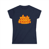 Worlds' Goodest Teecher - Women's T-Shirt
