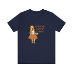 Dude Looks Like A Lady -   Men's T-Shirt