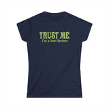 Trust Me- I'm A Beet Farmer -  Women's T-Shirt