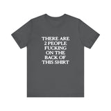 There Are Two People Fucking - Men's T-Shirt