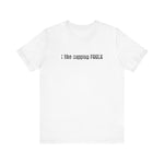 I Like Capping Fools -  Men's T-Shirt