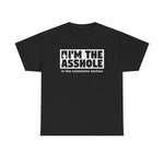 I'm The Asshole In The Comments Section - Men's T-Shirt