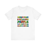 More Than 8 Million People Die Each Year From Cancer - Men's T-Shirt