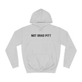 Not Brad Pitt - Hoodie