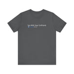 Sex With Your Girlfriend. 74  People Like This. - Men's T-Shirt