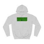 I Colored My Balls Green For This? - Hoodie