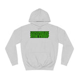 I Colored My Balls Green For This? - Hoodie