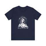 Me So Holy Me Love You Long Time - Men's T-Shirt