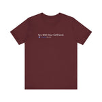 Sex With Your Girlfriend. 74  People Like This. - Men's T-Shirt
